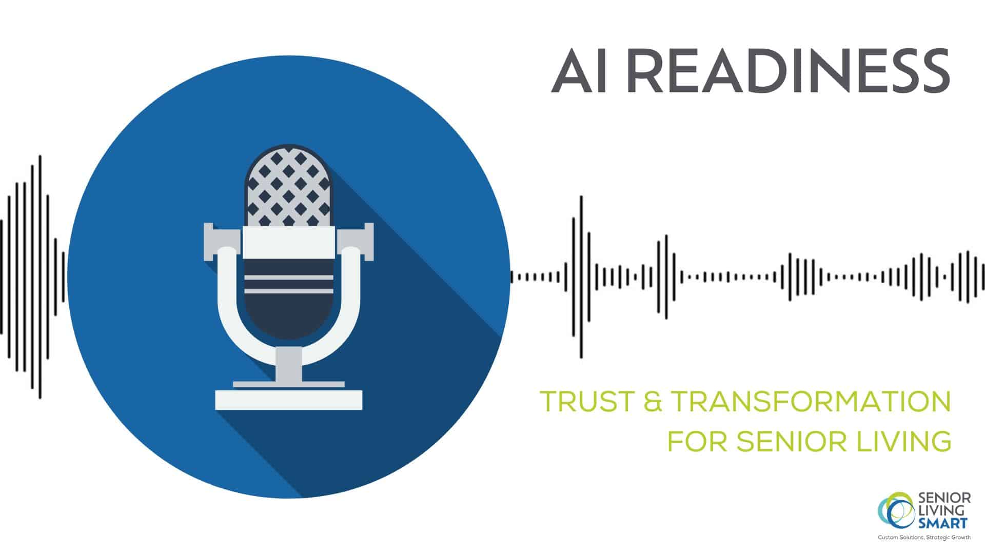 AI Readiness: Trust & Transformation for Senior Living