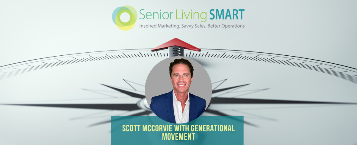 A headshot of Scott McCorvie is centered over a clock graphic with the text "Scott McCorvie with Generational Movement" and the Senior Living SMART logo at the top, highlighting insights into senior living.